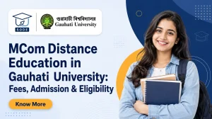MCom Distance Education in Gauhati University